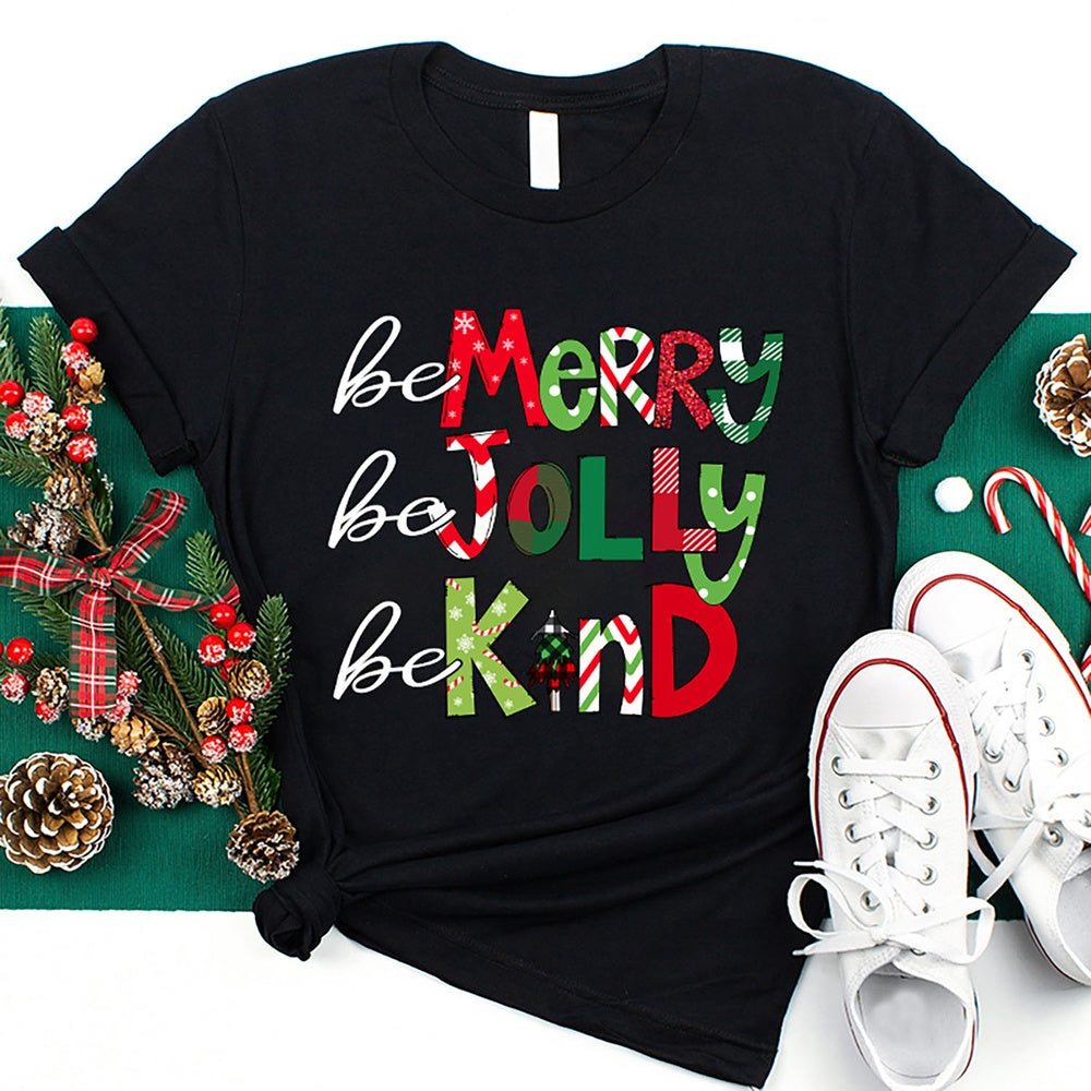 Be Merry Be Jolly Be Kind T Shirt, Merry T Shirt, Unisex Christmas Shirts