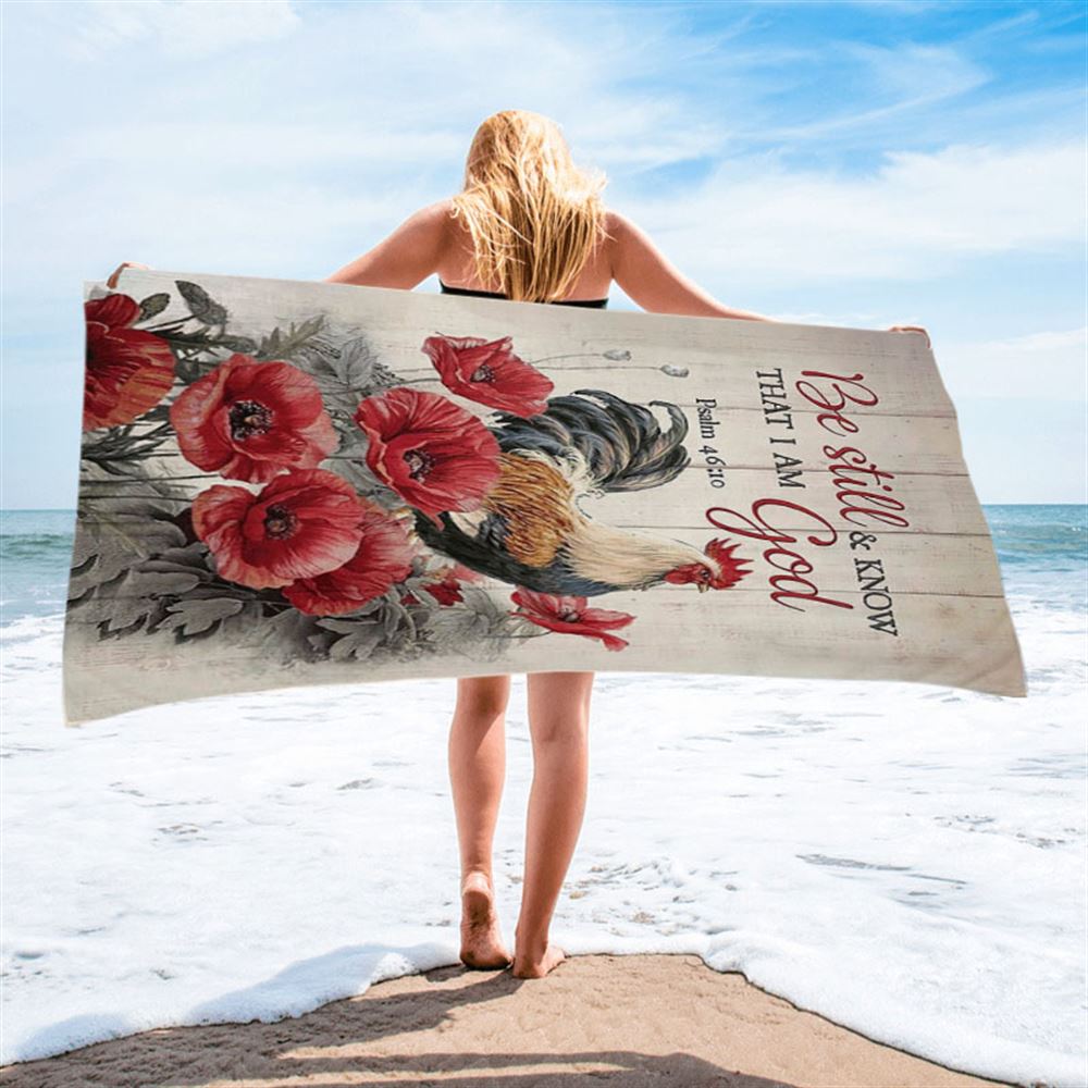 Be Still And Know That I Am God Beach Towel - Red Poppy Flower Roaster Beach Towel - Bible Verse Beach Towel - Religious Beach Towel