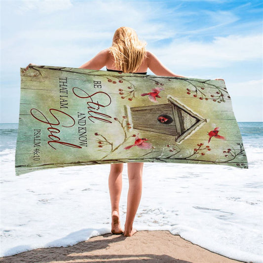 Be Still And Know That I Am God Birdhouse Red Cardinal Beach Towel - Christian Beach Towel - Bible Verse Beach Towel