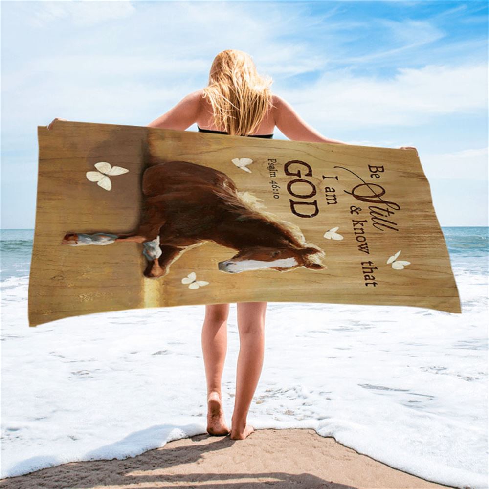 Be Still And Know That I Am God Horse White Butterfly Beach Towel - Bible Verse Beach Towel - Inspirational Art - Christian Beach Towel