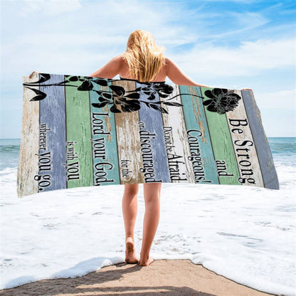 Be Strong And Courageous Beach Towel - Bible Verse Beach Towel - Church Decorations