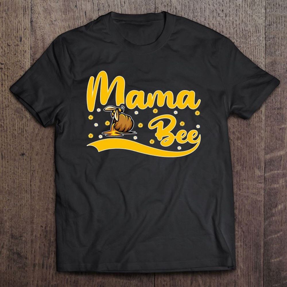 Bee Lover Tee Funny Mama Bee Mother's Day T Shirt, Mother's Day Shirt, Gift For Mom, Shirt For Mom