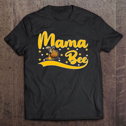 Bee Lover Tee Funny Mama Bee Mother's Day T Shirt, Mother's Day Shirt, Gift For Mom, Shirt For Mom