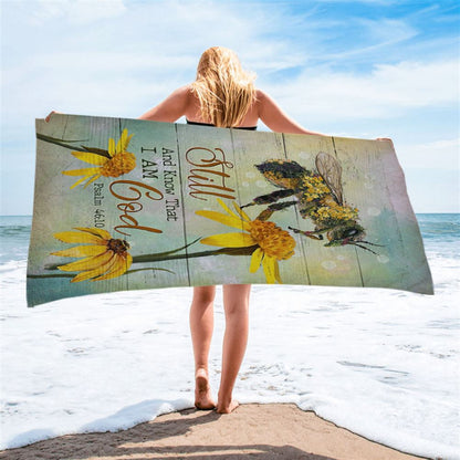 Bee Still And Know That I Am God Bee Flower Beach Towel - Bible Verse Beach Towel - Inspirational Art - Christian Beach Towel