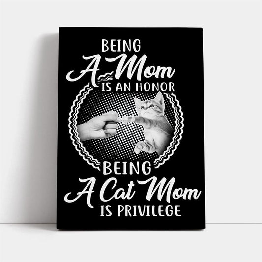 Being Cat Mom Is Privilege Canvas, Mother's Day Canvas Art, Gift For Mom, Birthday Gift, Mother's Day Wall Art