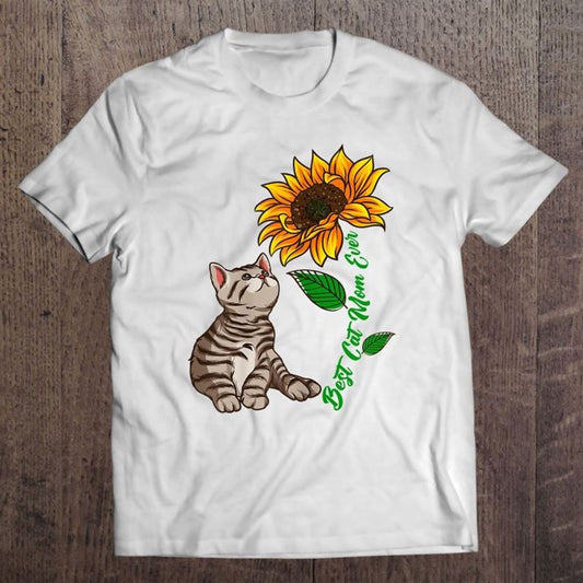 Best Cat Mom Ever Sunflower Mother's Day For Cat Lover T Shirt, Mother's Day Shirt, Gift For Mom, Shirt For Mom