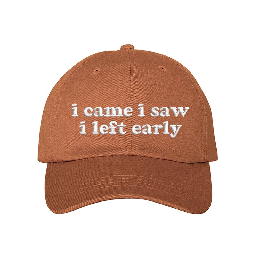 Best Embroidered Hat, I Came I Saw I Left Early Embroidered Baseball Hat, Custom Embroidered Had, Embroidered Christmas Gifts