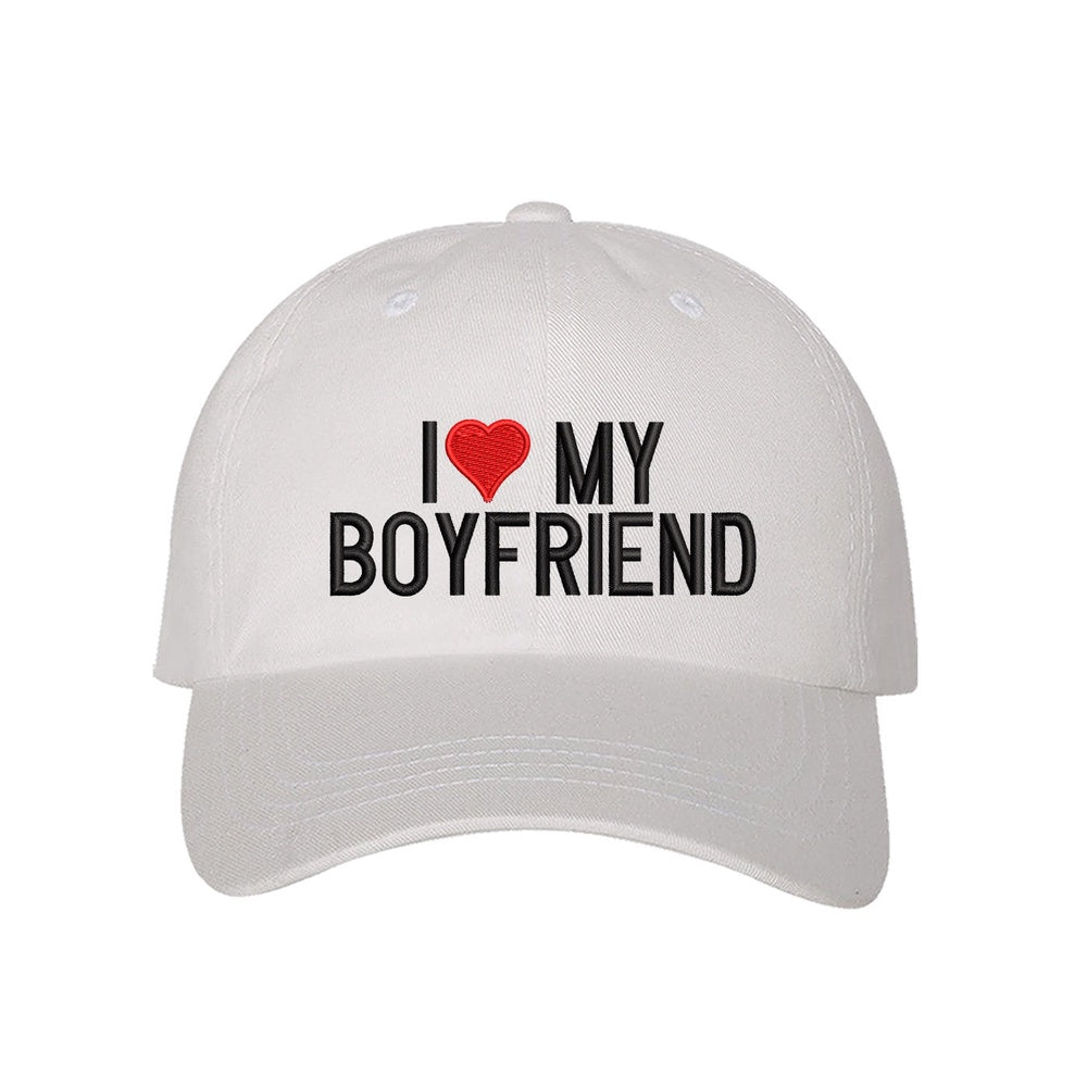 Best Embroidered Hat, I Love My Boyfriend Embroidered Baseball Hat, Custom Embroidered Had, Embroidered Christmas Gifts
