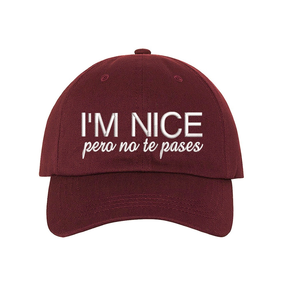 Best Embroidered Hat, I'M Nice Pero No Te Pases Embroidered Baseball Hat, Custom Embroidered Had, Embroidered Christmas Gifts