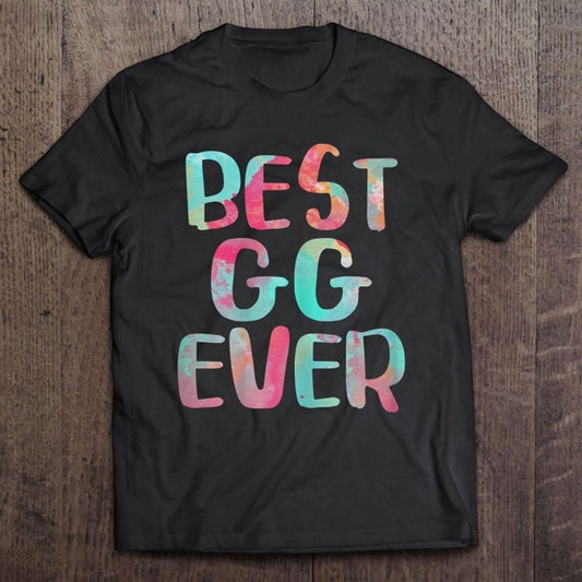 Best Gg Ever Mother's Day Gif T Shirt, Mother's Day Shirt, Gift For Mom, Shirt For Mom