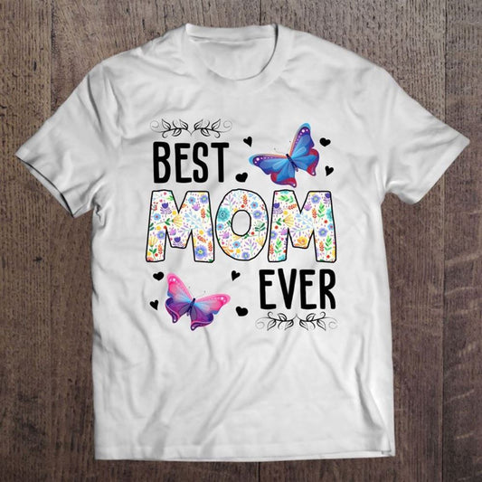 Best Mom Ever Colored Patterns Mother's Day Mama Birthday T Shirt, Mother's Day Shirt, Gift For Mom, Shirt For Mom