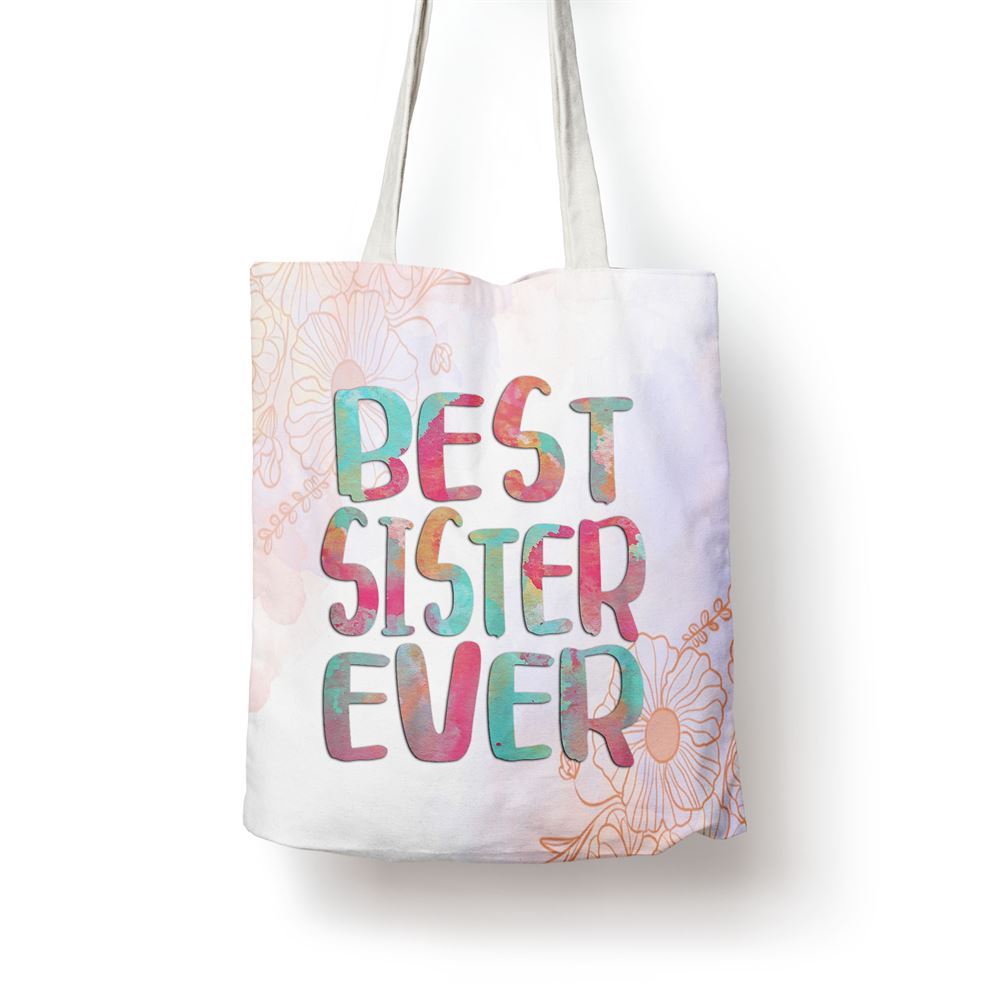 Best Sister Ever Mothers Day Tote Bag, Women Tote Bag, Canvas Tote Bag, Printed Tote Bag