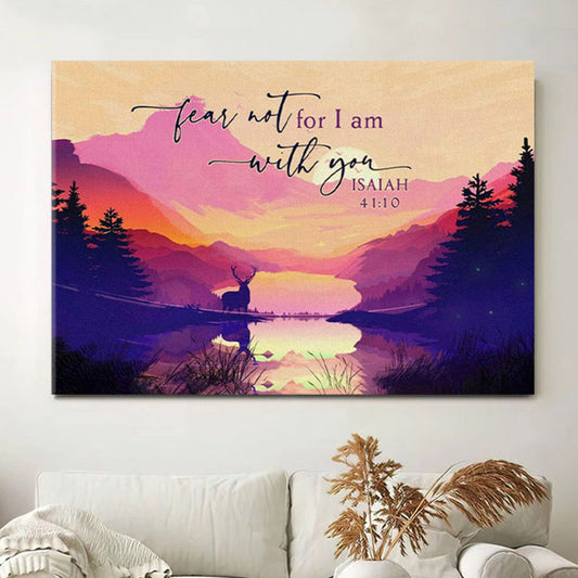 Bible Verse Wall Art Isaiah 4110 Fear Not For I Am With You Mountain Canvas Wall Art - Christian Wall Decor