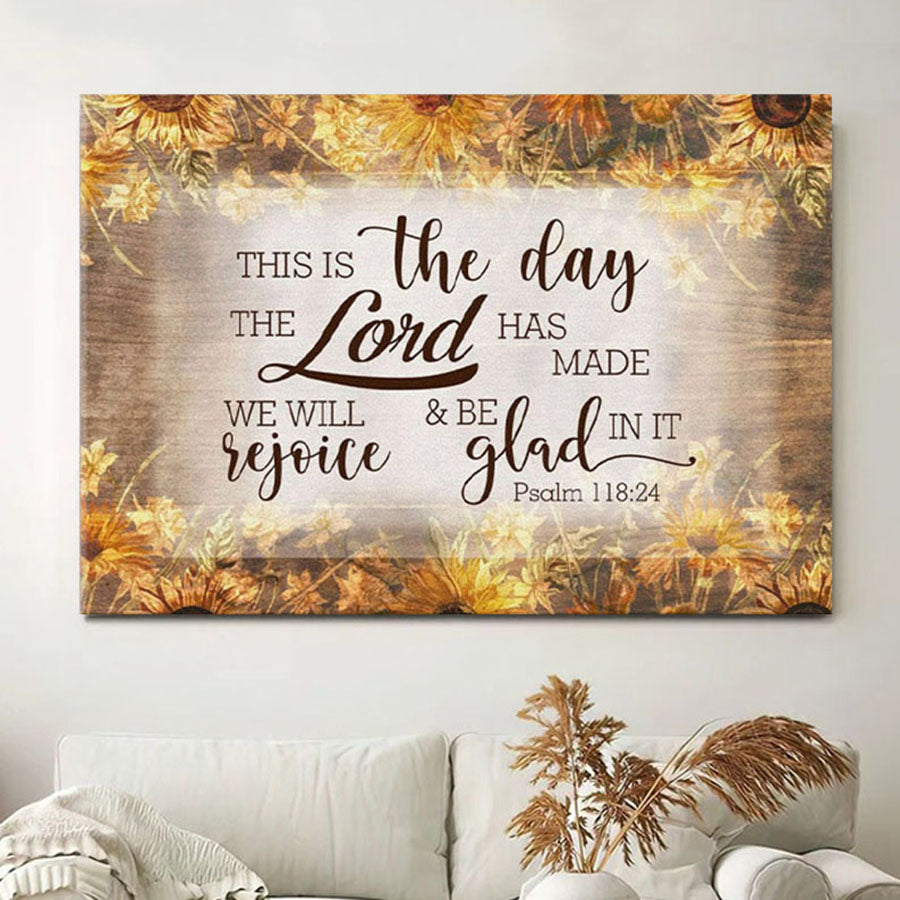 Bible Verse Wall Art This Is The Day The Lord Has Made Psalm 11824 Canvas Print - Christian Wall Decor