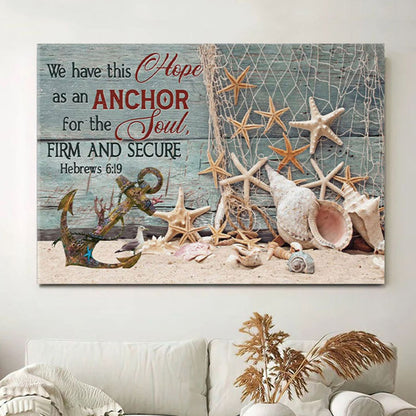 Bible Verse Wall Art We Have This Hope As An Anchor For The Soul - Beach Coastal - Christian Wall Decor