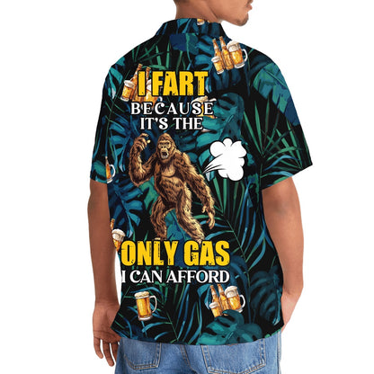 Bigfoot I Fart Because It'S The Only Gas I Can Afford Hawaiian Shirt, Funny Hawaiian Shirt, Cool Hawaiian Shirts, Best Hawaiian Shirts