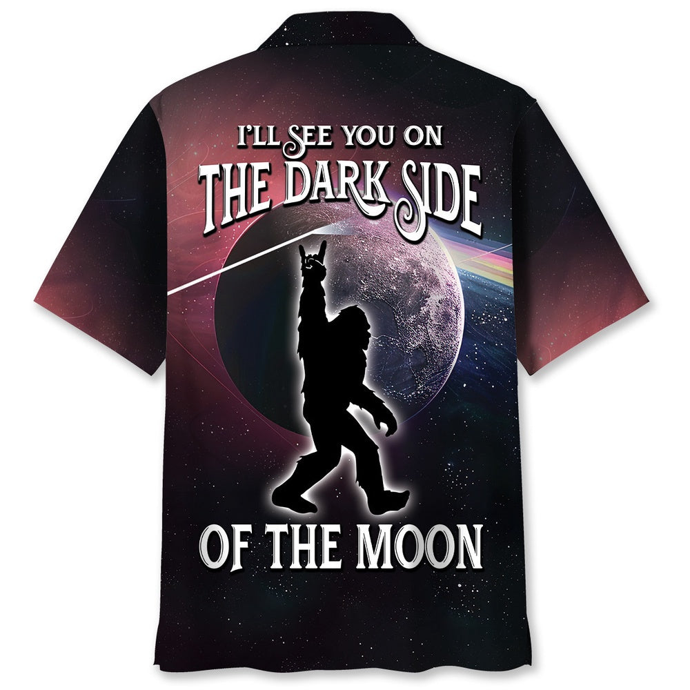 Bigfoot Will See You In The Dark Side Of The Moon Hawaiian Shirt, Funny Hawaiian Shirt, Cool Hawaiian Shirts, Best Hawaiian Shirts