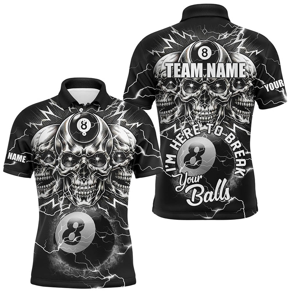 Billiard Polo Shirts, I'm Here To Break Your Balls Custom Billiard Shirts, Funny Skull 8 Ball Billiard Jerseys, Billiards Team Shirts