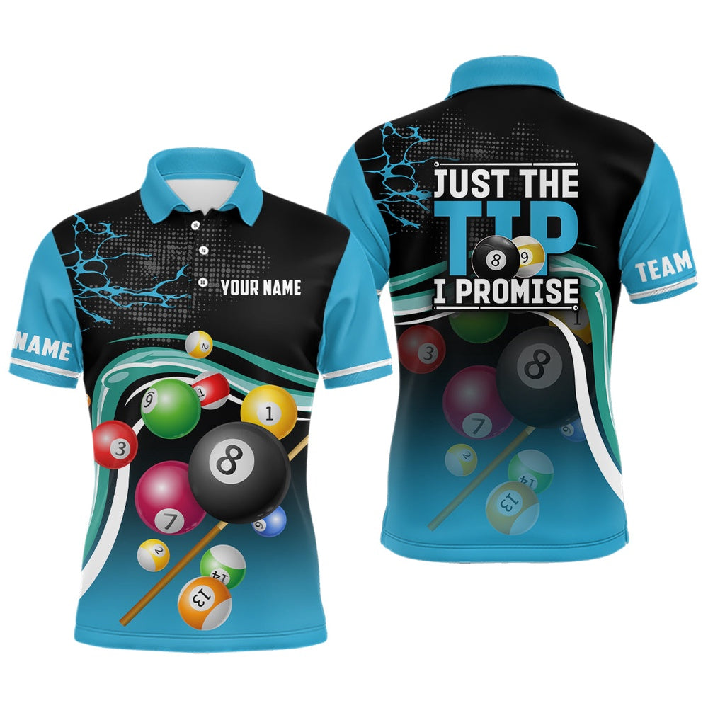 Billiard Polo Shirts, Just The Tip I Promise Personalized Billiard Balls Polo Shirts, Billiard Jerseys For Team, Billiards Team Shirts