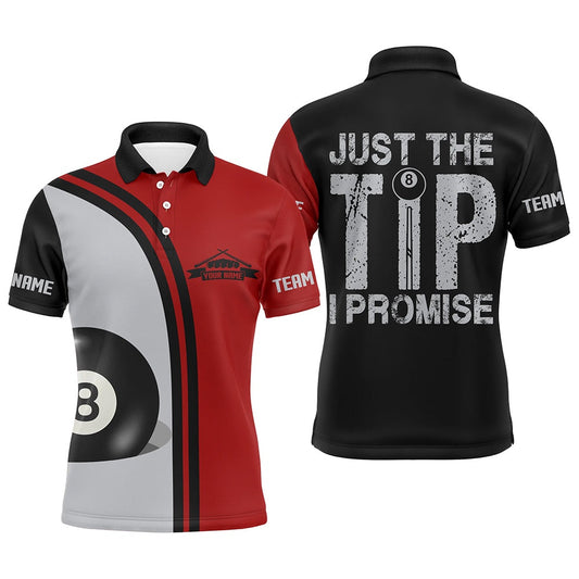 Billiard Polo Shirts, Personalized Just The Tip I Promise 8 Ball Pool Billiard Polo Shirts, Billiards Jerseys, Billiards Team Shirts