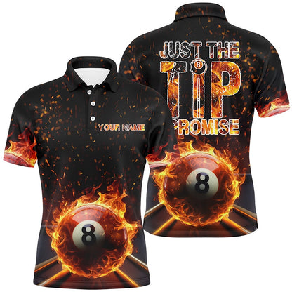 Billiard Polo Shirts, Personalized Just The Tip I Promise 8 Ball Pool Fire Flame Billiard 3D Polo Shirts, Billiards Team Shirts