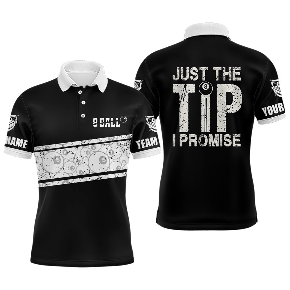 Billiard Polo Shirts, Personalized Just The Tip I Promise 8 Ball Pool White Black Billiard 3D Polo Shirts, Billiards Team Shirts