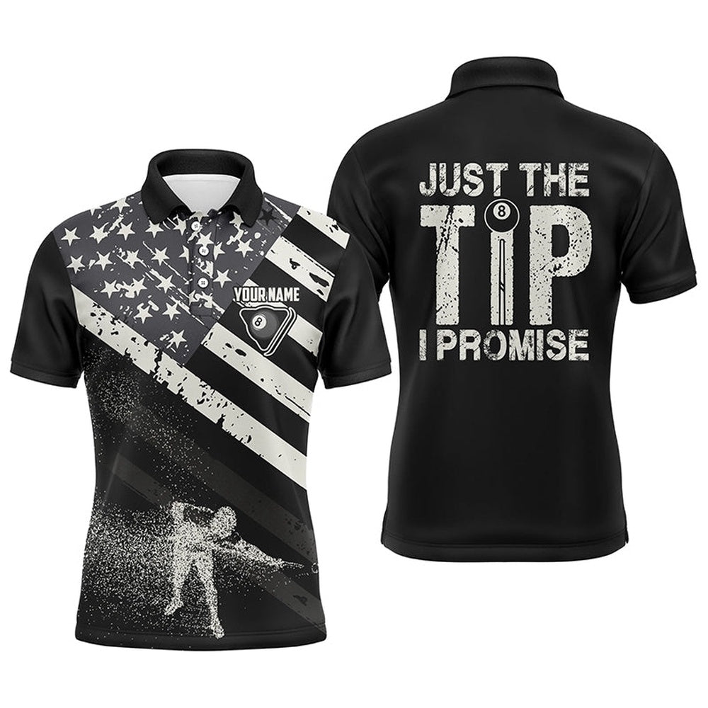 Billiard Polo Shirts, Personalized Just The Tip I Promise Billiard Black 3D Polo Shirts, US Flag Billiards Jerseys, Billiards Team Shirts