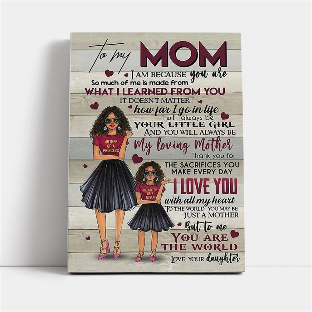 Black Daughter To My Mom Mother'S Day Gift Canvas, Mother's Day Canvas Art, Gift For Mom, Birthday Gift, Mother's Day Wall Art