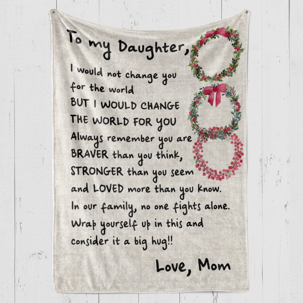 Blanket Birthday Gifts For Daughter, Best Christmas Gifts For Daughter, I Would Not Blanket, Christmas Blanket