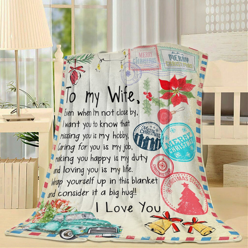 Blanket Christmas Gift For Wife, Christmas Gift Ideas For Her, I Am Not Close By Blanket, Christmas Blanket
