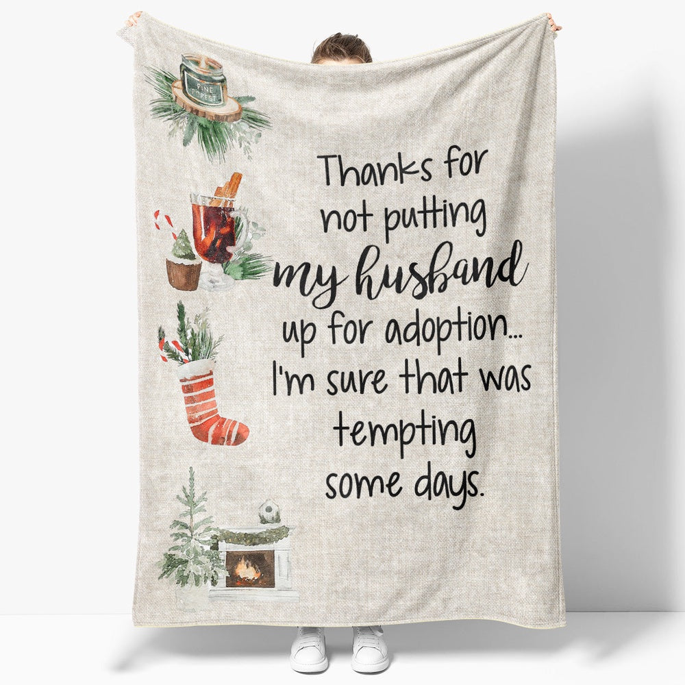 Blanket Christmas Gift Ideas For Mother In Law From Daughter In Law Not Putting My Husband Blanket, Christmas Blanket