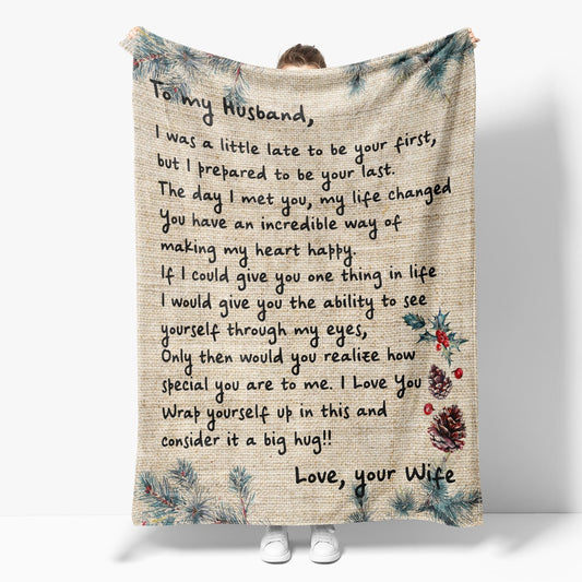 Blanket Gift For Husband, Christmas Gifts For Men, I Was A Little Late Blanket, Christmas Blanket