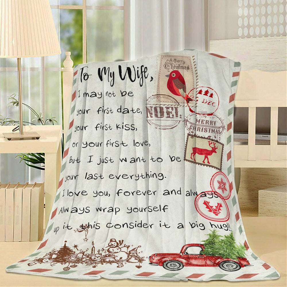 Blanket Gift For Wife, Christmas Presents For Her, Presents For Her, I May Not Be Your First Blanket, Christmas Blanket