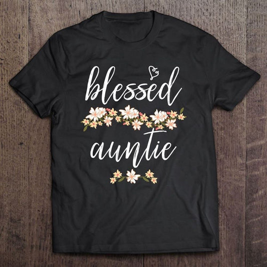Blessed Auntie Cute Mother's Day Gifts T Shirt, Mother's Day Shirt, Gift For Mom, Shirt For Mom
