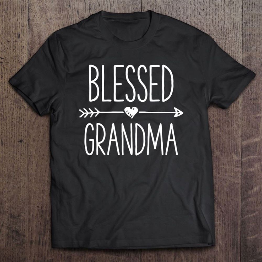 Blessed Grandma Grandmother Mother Moms Women Gifts T Shirt, Mother's Day Shirt, Gift For Mom, Shirt For Mom