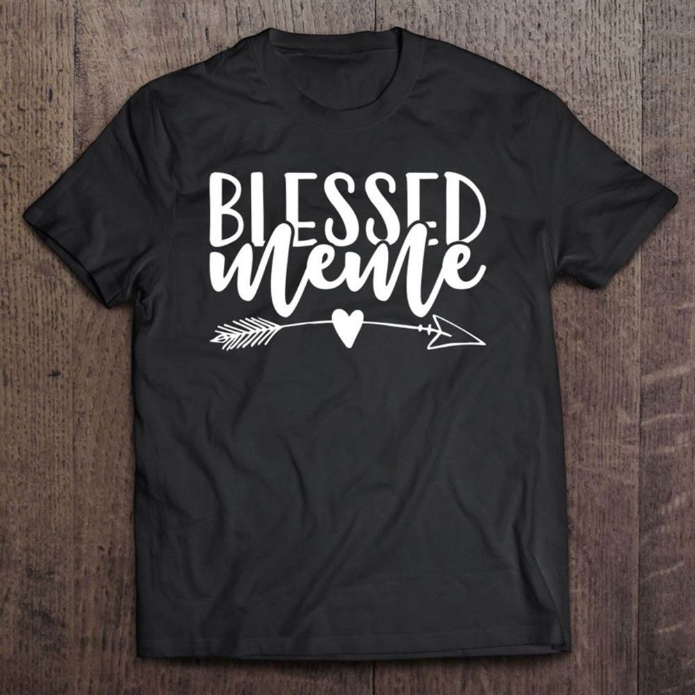 Blessed Meme Mother's Day Grandma Gift T Shirt, Mother's Day Shirt, Gift For Mom, Shirt For Mom