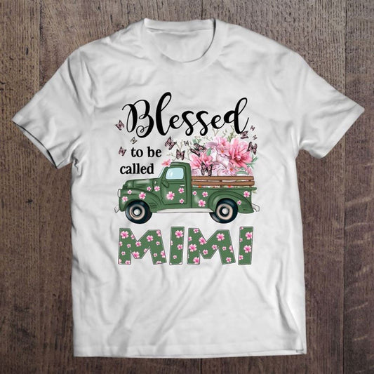 Blessed Mimi Truck Flower Mother's Day T Shirt, Mother's Day Shirt, Gift For Mom, Shirt For Mom