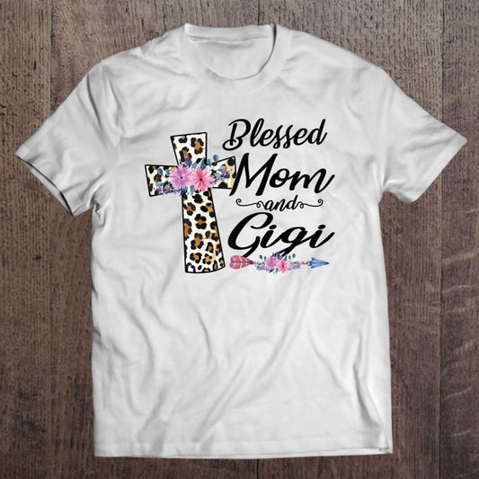 Blessed To Be Called Mom And Gigi Floral Mother's Day T Shirt, Mother's Day Shirt, Gift For Mom, Shirt For Mom
