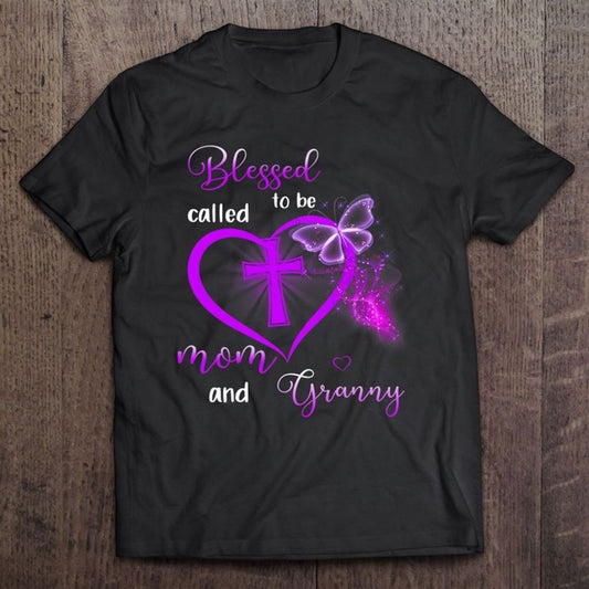Blessed To Be Called Mom And Granny Mother's Day Gifts T Shirt, Mother's Day Shirt, Gift For Mom, Shirt For Mom