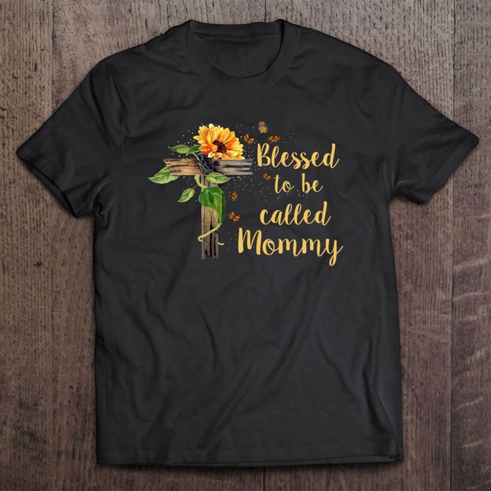 Blessed To Be Called Mommy Mother's Day Gift Christian Mom T Shirt, Mother's Day Shirt, Gift For Mom, Shirt For Mom