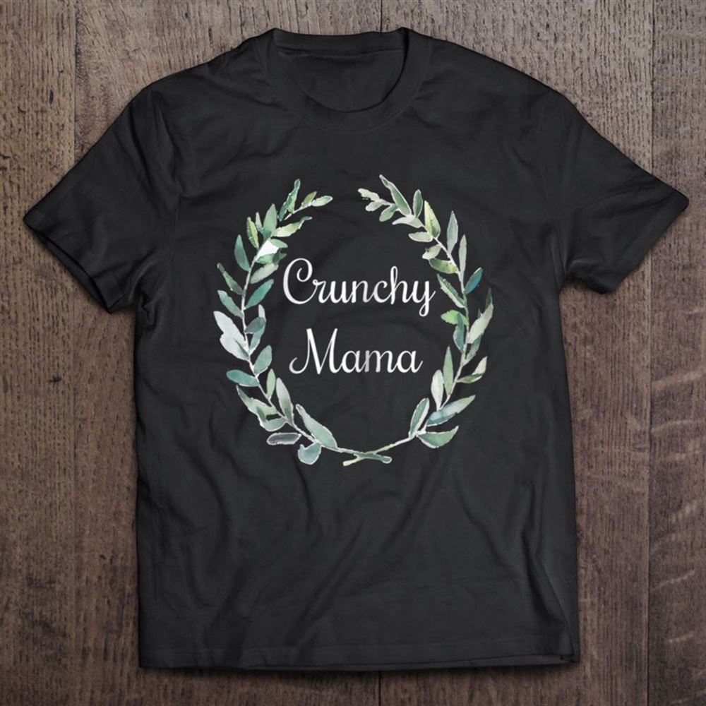 Boho Crunchy Mama, All Natural Mother Gift T Shirt, Mother's Day Shirt, Gift For Mom, Shirt For Mom