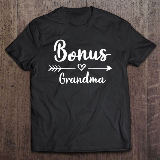 Bonus Grandma Shirt Funny Mother's Day Step Grandma Gift T Shirt, Mother's Day Shirt, Gift For Mom, Shirt For Mom