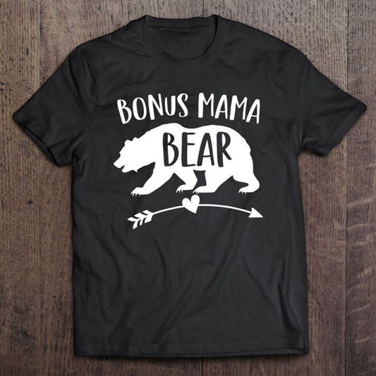 Bonus Mama Bear Best Step Mom Ever Stepmom Cute Stepmother T Shirt, Mother's Day Shirt, Gift For Mom, Shirt For Mom
