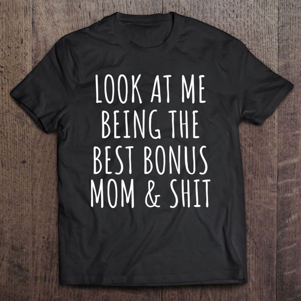 Bonus Step Mom Mother's Day From Stepdaughter Stepson Stepmom T Shirt, Mother's Day Shirt, Gift For Mom, Shirt For Mom
