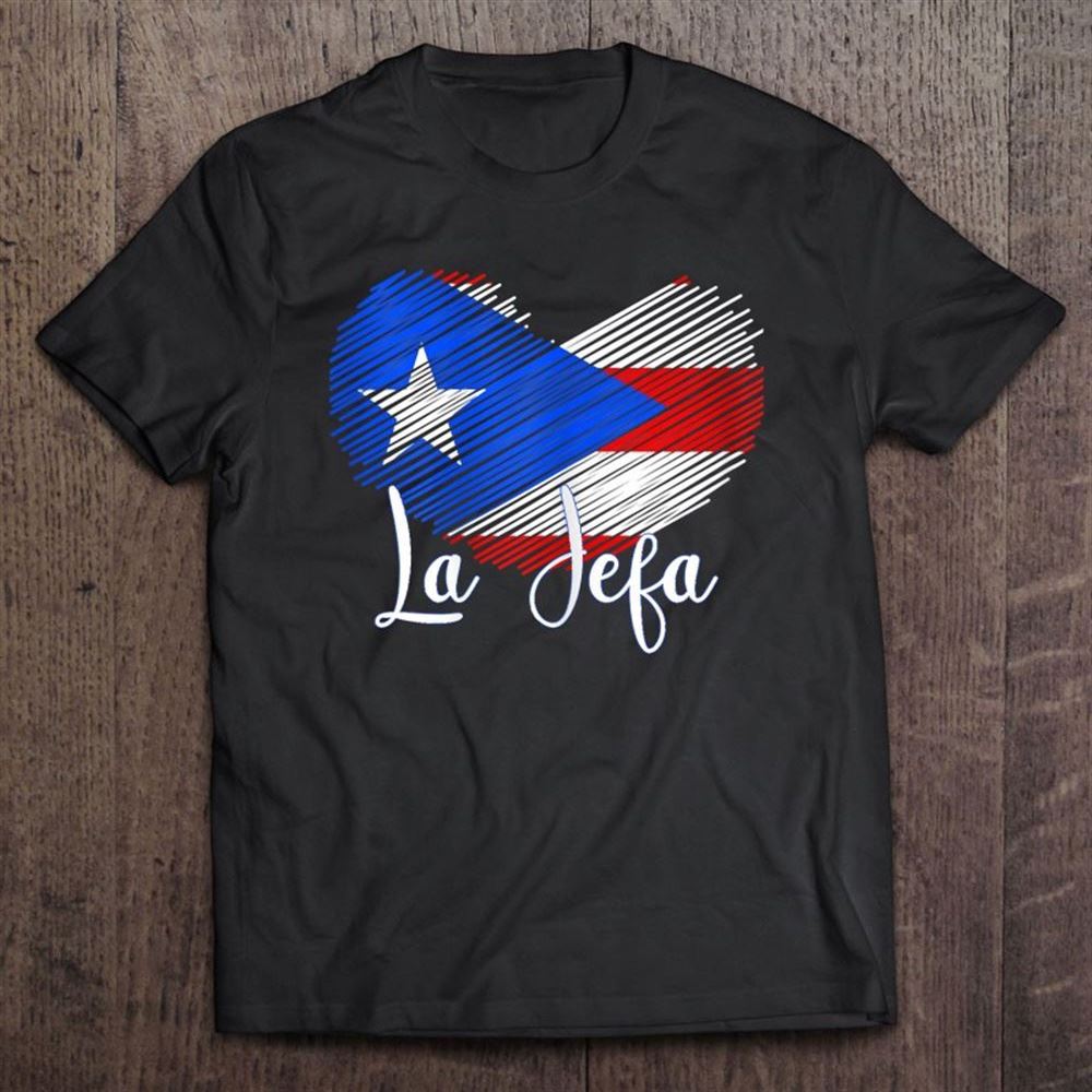 Boricua Jefa Puerto Rico Heart Flag Boricua Mom Mothers Day T Shirt, Mother's Day Shirt, Gift For Mom, Shirt For Mom