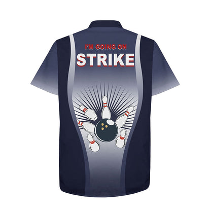 Bowling Hawaiian Shirt, I'M Going On Strike Hawaiian Bowling Shirt For Men Women Personalized Blue Bowlers Jerse, Custom Bowling Team Shirts