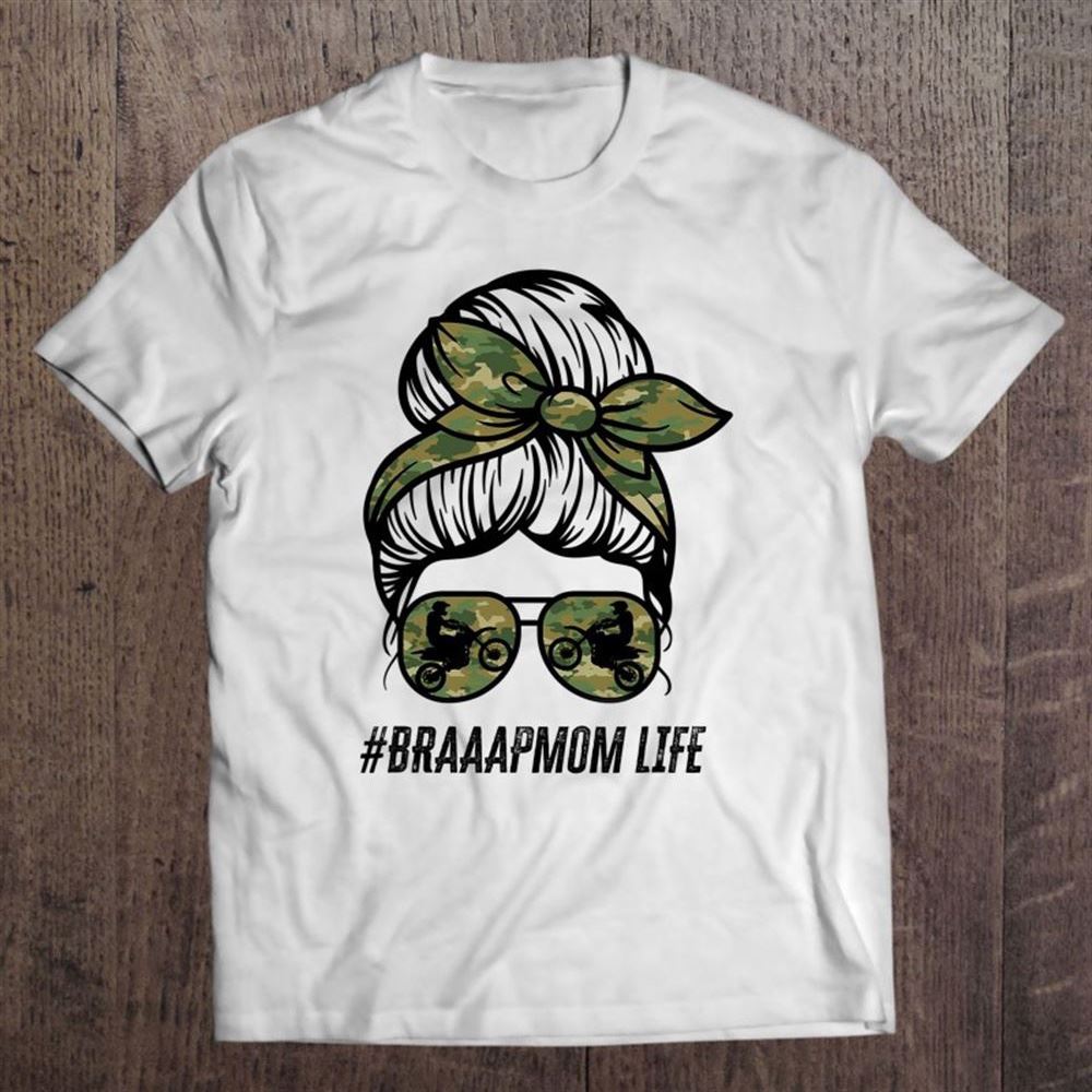 Braaap Mom Life Dirt Bike Motocross Messy Bun Mother's Day T Shirt, Mother's Day Shirt, Gift For Mom, Shirt For Mom
