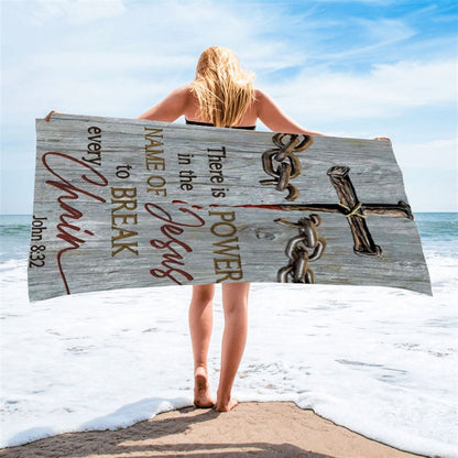 Broken Chain, Jesus Blood, There Is Power In The Name Of Jesus Beach Towel, Christian Beach Towel, Christian Gift, Gift For Women