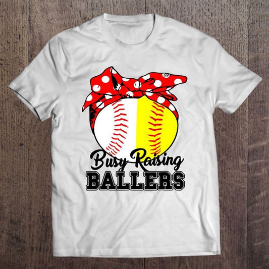 Busy Raising Ballers Softball Baseball Mom Life Mothers Day T Shirt, Mother's Day Shirt, Gift For Mom, Shirt For Mom