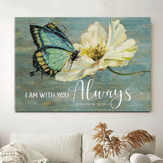 Butterfly Flower Matthew 2820 I Am With You Always Canvas Wall Art Print - Christian Wall Decor